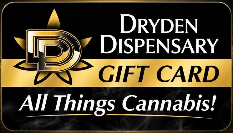 Dryden Dispensary gift card - All Things Cannabis!